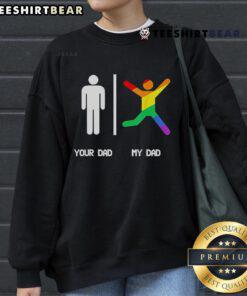Top Your Dad and My Dad Pride Flag Sweatshirt featuring vibrant rainbow colors for LGBTQ+ pride celebrations.