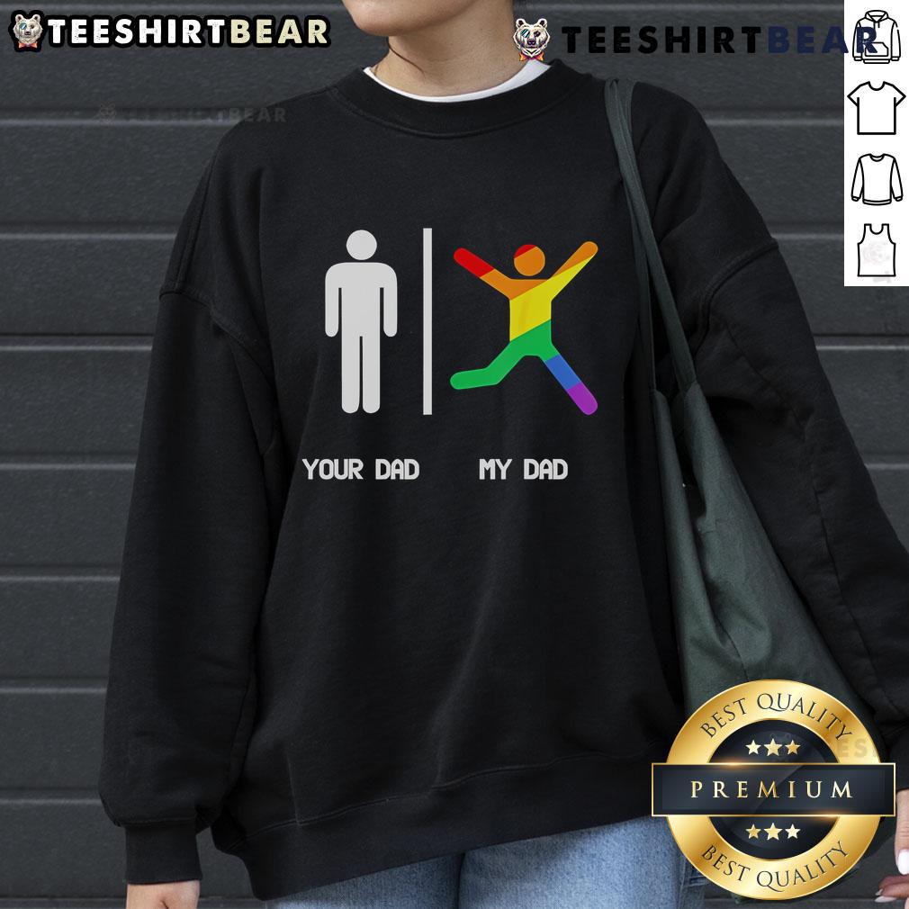 Top Your Dad and My Dad Pride Flag Sweatshirt featuring vibrant rainbow colors for LGBTQ+ pride celebrations.