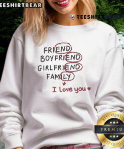 Awesome Friend Boyfriend Girlfriend Family I Love You Sweatshirt in cozy fabric, perfect for expressing love and friendship.