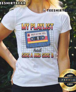 Alt Text: Awesome 80s retro ladies tee featuring 'My Playlist: Side A and Side B' design, perfect for vintage music lovers.