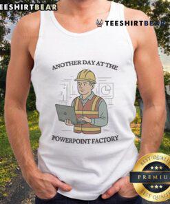Funny tank top design featuring 'Another Day at the PowerPoint Factory' for casual wear and humor lovers.