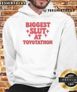 Funny Biggest Slut at Toyotathon Hoodie featuring playful text design on a cozy sweatshirt for a humorous touch.