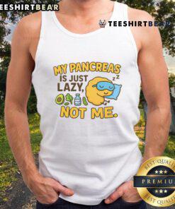 Funny Type 1 Diabetes tank top featuring 'My Pancreas Is Just Lazy, Not Me' slogan for diabetes awareness and humor.