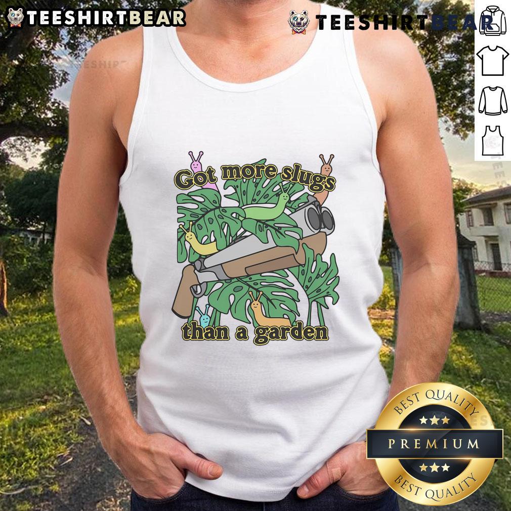 Good Got More Slugs Than a Garden tank top featuring a fun garden-themed graphic and vibrant colors.