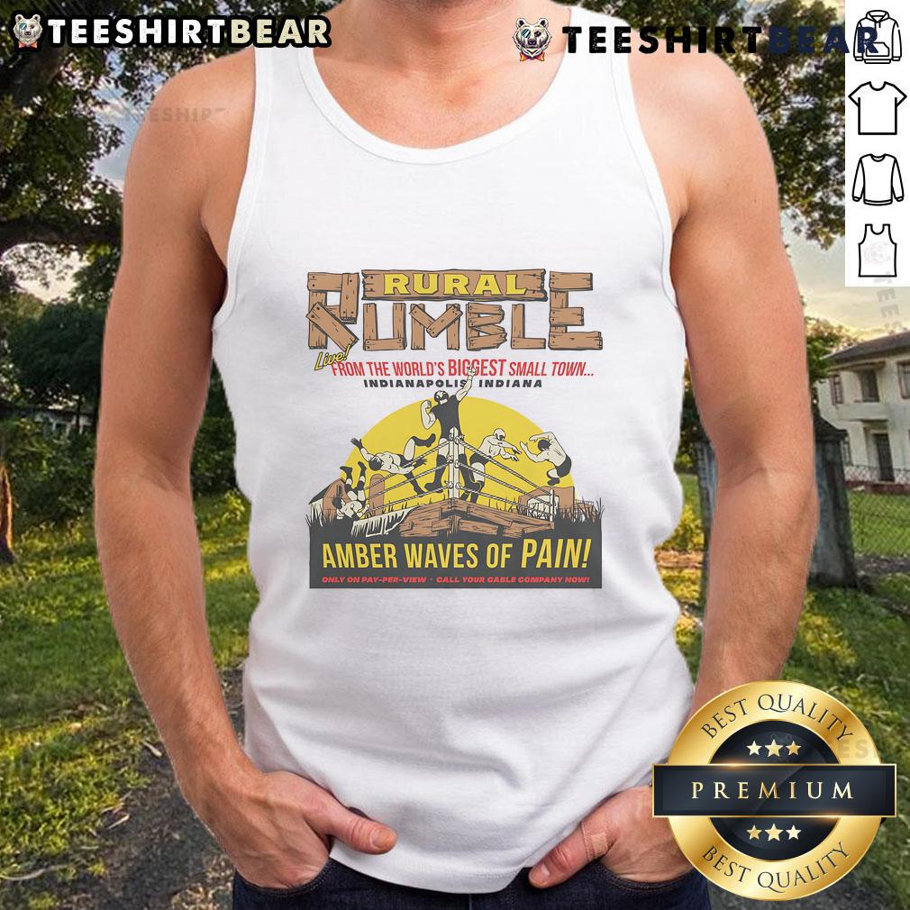 Alt Text: Good Rural Rumble tank top featuring 'Amber Waves of Pain' design from Indianapolis, Indiana's biggest small town.