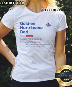 Good Tulsa Golden Hurricane Dad definition ladies tee featuring a stylish design for fans of Tulsa sports.