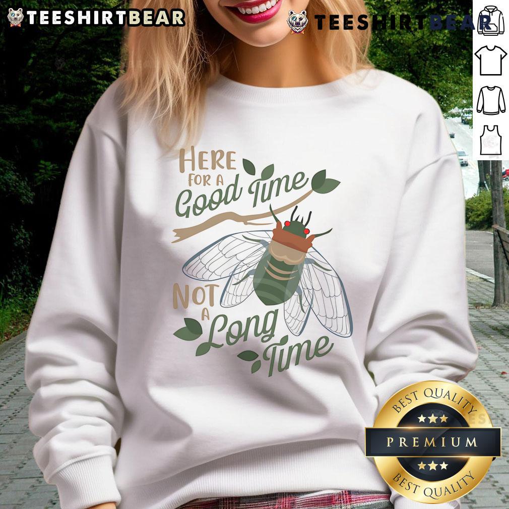 Alt Text: Happy Cicadas Here for a Good Time sweatshirt featuring vibrant design and cheerful colors, perfect for casual wear.