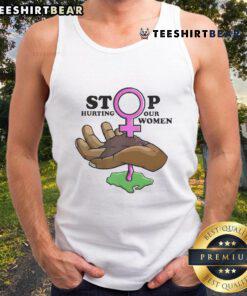 Hot Stop Hurting Our Women tank top featuring a bold message for women's rights and empowerment in vibrant colors.