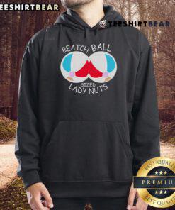 Nice Beach Ball Sized Lady Nuts Hoodie in vibrant colors, perfect for casual wear and beach outings.