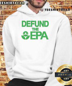 Nice Defund The EPA Hoodie featuring bold text, perfect for eco-conscious individuals and activists.