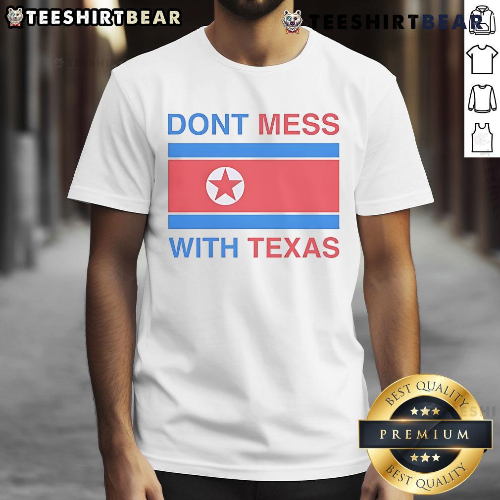 Nice Don'T Mess With Texas T-Shirt featuring bold Texas pride graphic, perfect for casual wear and showing state loyalty.