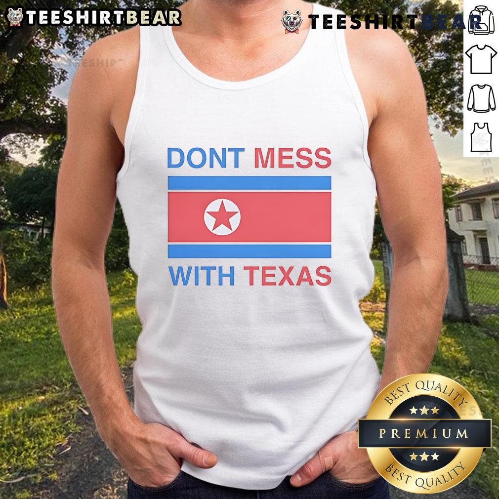 Stylish 'Don't Mess With Texas' tank top featuring bold lettering, perfect for Texas pride and casual summer wear.