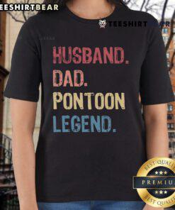 Nice Husband Dad Pontoon Legend Ladies Tee featuring a fun design perfect for boating enthusiasts and family outings.