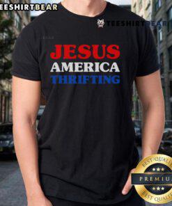 Nice Jesus America Thrifting T-Shirt featuring a vintage design with patriotic colors and a humorous Christian theme.