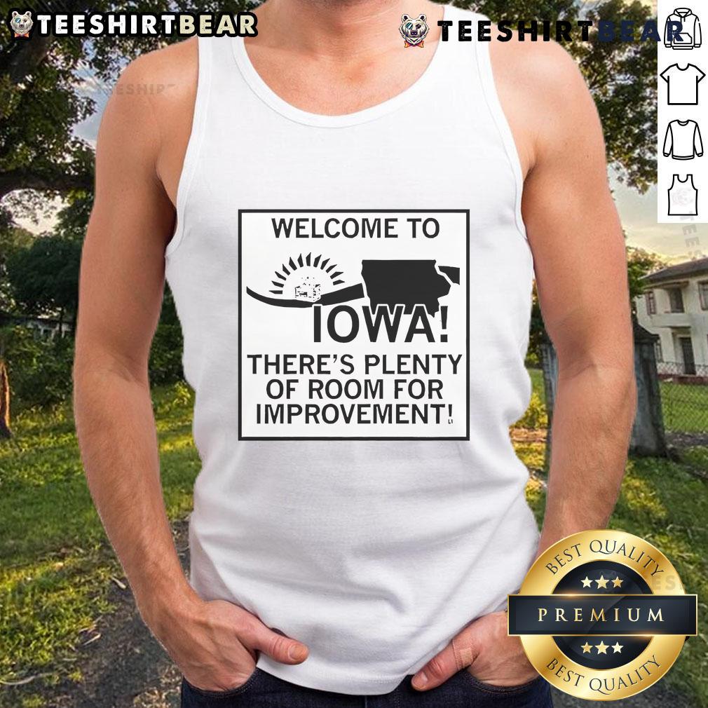 Stylish tank top featuring 'Welcome to Iowa, There's Plenty of Room for Improvement' design, perfect for casual wear.