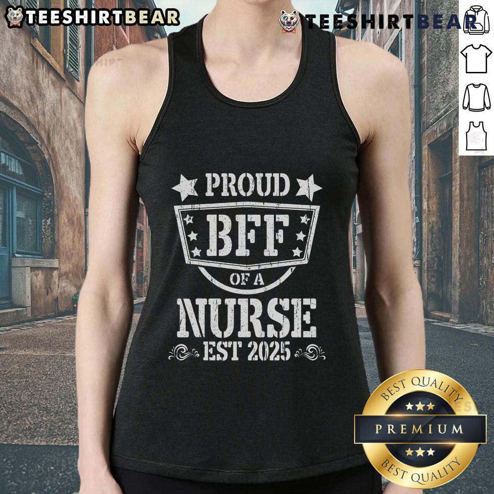 Official Proud BFF of a New Nurse Est 2025 Nursing Graduate tank top design for celebrating nursing achievements.