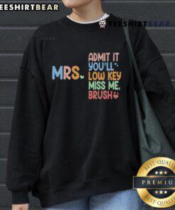 Casual sweatshirt featuring 'Admit It, You Will Low-Key Miss Me Bruh' text, perfect for relaxed streetwear style.