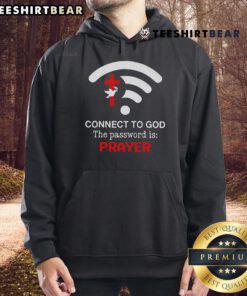 Official Connect To God hoodie with 'The Password Is Prayer' slogan, perfect for spiritual wear.