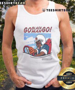 Official Go Black Man Go Tank Top featuring bold text design, perfect for showcasing pride and style.