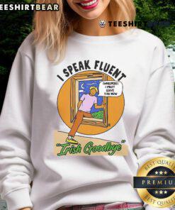 Ivory sweatshirt with 'I Speak Fluent Irish' text, perfect for showcasing pride in Irish culture and language.