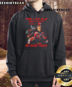 Official Marc Marquez hoodie with 'Yes I Am Old But I Saw on Race Track' design, perfect for racing fans and collectors.