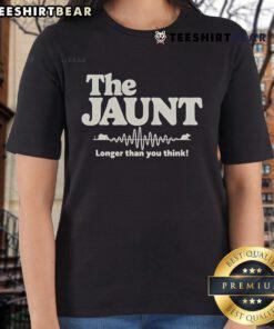 Official The Jaunt Longer Than You Think Ladies Tee, stylish women's t-shirt with a unique graphic design.