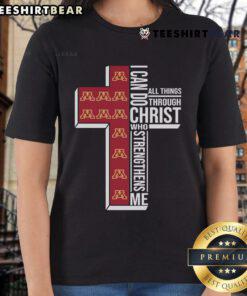 Premium Minnesota Gophers ladies tee with 'I Can Do All Things Through Christ' inspirational quote design.