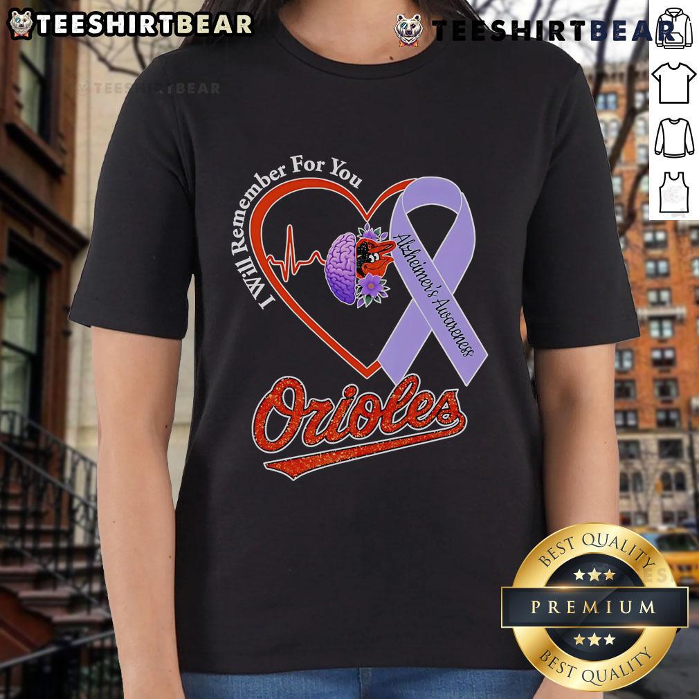 Pretty 'I Will Remember For You' Alzheimer's Awareness tee featuring Baltimore Orioles logo, perfect for supporters.