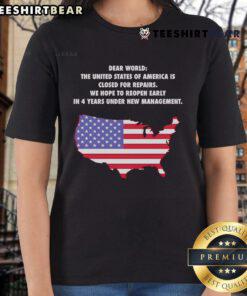 Top Dear World tee featuring 'The United States Of America Is Closed For Repairs' graphic on a stylish ladies' shirt.