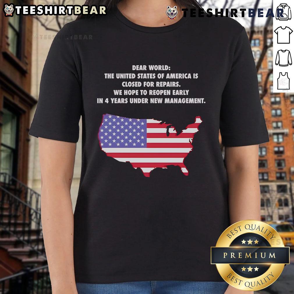 Top Dear World tee featuring 'The United States Of America Is Closed For Repairs' graphic on a stylish ladies' shirt.