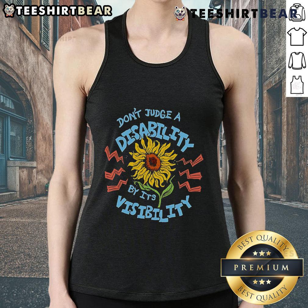 Sunflower tank top with 'Don't Judge A Disability By Its Visibility' slogan, promoting disability awareness and acceptance.