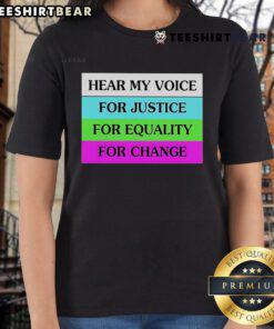 Top Hear My Voice for Justice T-shirt for women, promoting equality and change in a stylish design.