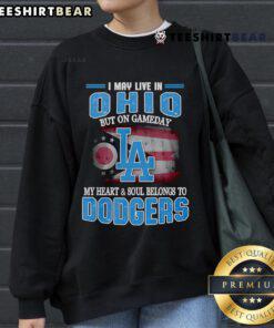 Cozy sweatshirt featuring 'I May Live In Ohio But On Gameday My Heart Belongs To Dodgers' for passionate baseball fans.