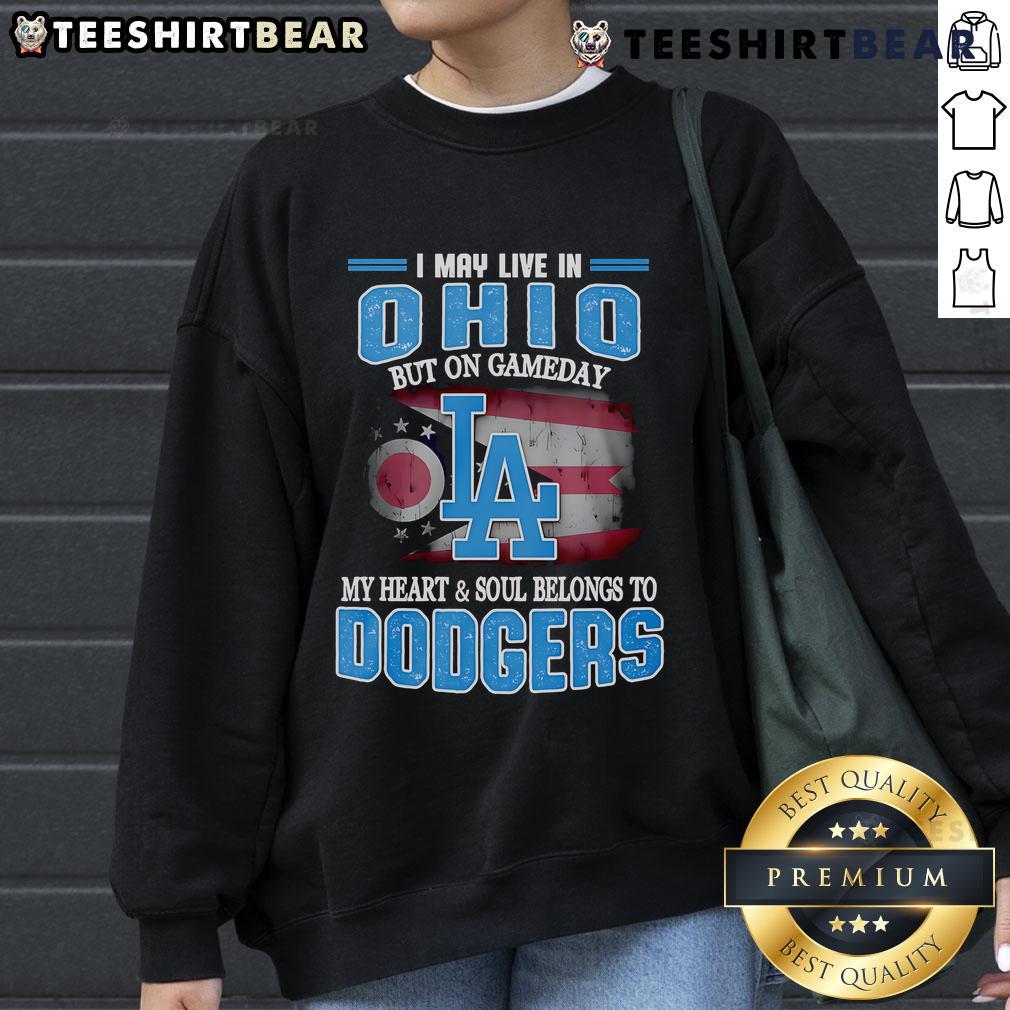 Cozy sweatshirt featuring 'I May Live In Ohio But On Gameday My Heart Belongs To Dodgers' for passionate baseball fans.