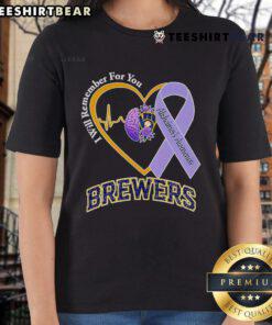 Top I Will Remember For You Alzheimer's Awareness tee featuring Milwaukee Brewers logo, perfect for raising awareness.