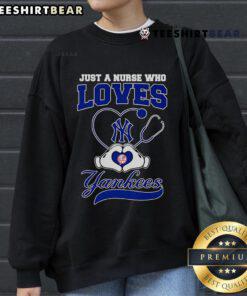 Cozy sweatshirt design for nurses featuring 'Just a Nurse Who Loves New York Yankees' in bold lettering.