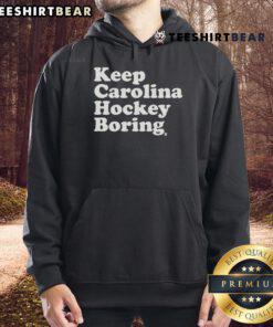 Top Keep Carolina Hockey Boring Hoodie in stylish design, perfect for fans showcasing team pride and comfort.