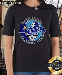 Top Make Tampa Bay Rays Grateful Again Ladies Tee featuring vibrant team colors and a stylish design for fans.