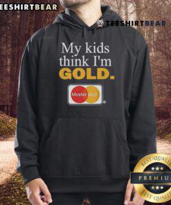 Top My Kids Think I'm Gold Master Dad Hoodie in stylish design, perfect for proud fathers and comfortable casual wear.
