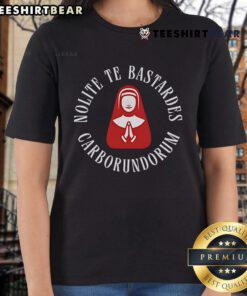 Top Nolite Te Bastardes Carborundorum ladies tee featuring a stylish design and comfortable fit for casual wear.