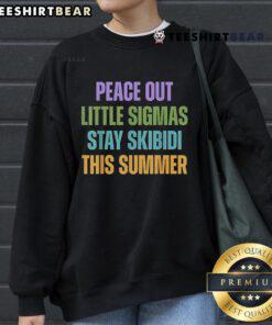 Top Peace Out Little Sigmas Stay Skibidi Summer Sweatshirt in vibrant colors, perfect for a trendy summer look.