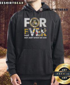 Alt Text: Cozy hoodie featuring 'Forever Not Just When We Win' for Pittsburgh Steelers, Pirates, and Penguins fans.