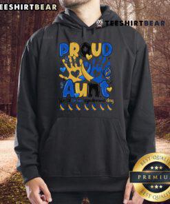 Alt Text: Proud aunt wearing a 'Top Proud Aunt' hoodie for World Down Syndrome Day, celebrating love and inclusion.