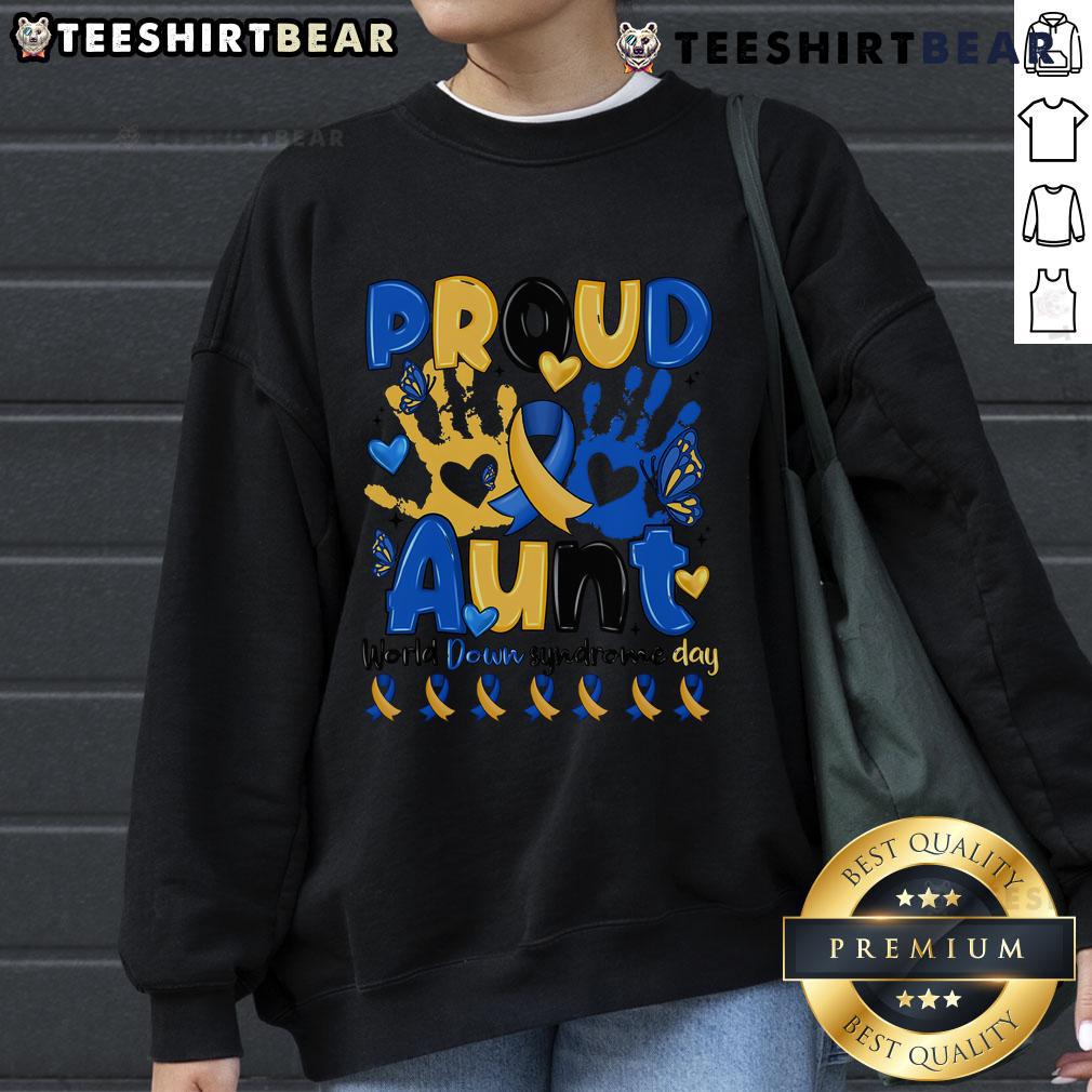 Top Proud Aunt World Down Syndrome Day Sweatshirt featuring a vibrant design to celebrate Down Syndrome awareness.