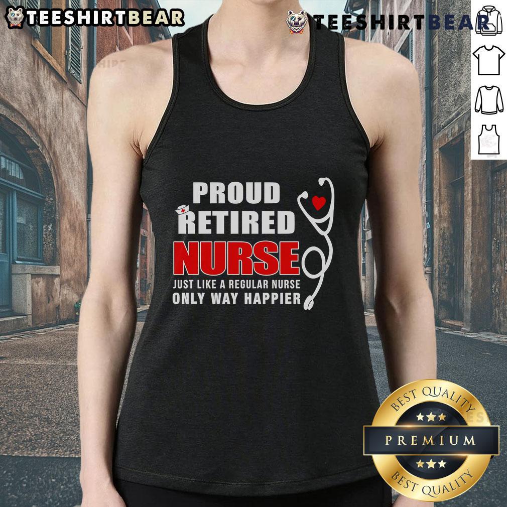 Top Proud Retired Nurse tank top design showcasing a happy nurse theme, celebrating joy and dedication in retirement.
