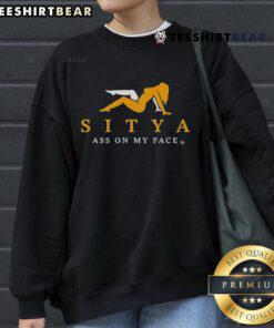 Trendy 'Top Sitya Ass On My Face' sweatshirt featuring bold text design, perfect for casual wear and statement fashion.