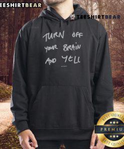 Top Suede Turn Off Your Brain and Yell Hoodie in stylish design, perfect for casual wear and street fashion.