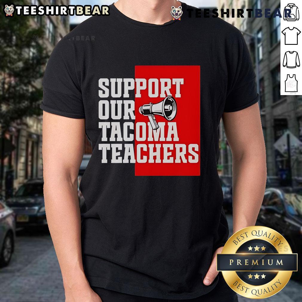 Alt Text: Top Support Our Tacoma Teachers T-Shirt featuring bold graphics and a vibrant design promoting education advocacy.
