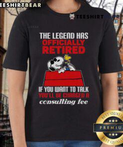 Top The Legend Has Officially Retired Ladies Tee featuring a playful consulting fee message for fans.