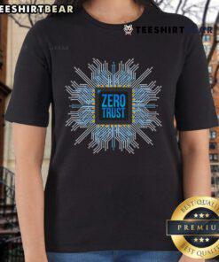 Alt Text: Top Zero Trust Cyber Security Hacking Programmer Developer Chip Ladies Tee featuring a stylish design for tech enthusiasts.